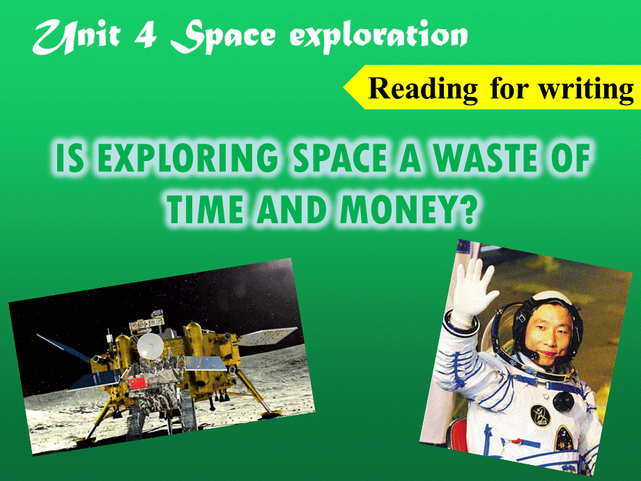 人教版(2019)-必修第三册-Unit-4-Space-Exploration-Reading-for-Writing(共21张PPT)PPT课件下载推荐.ppt