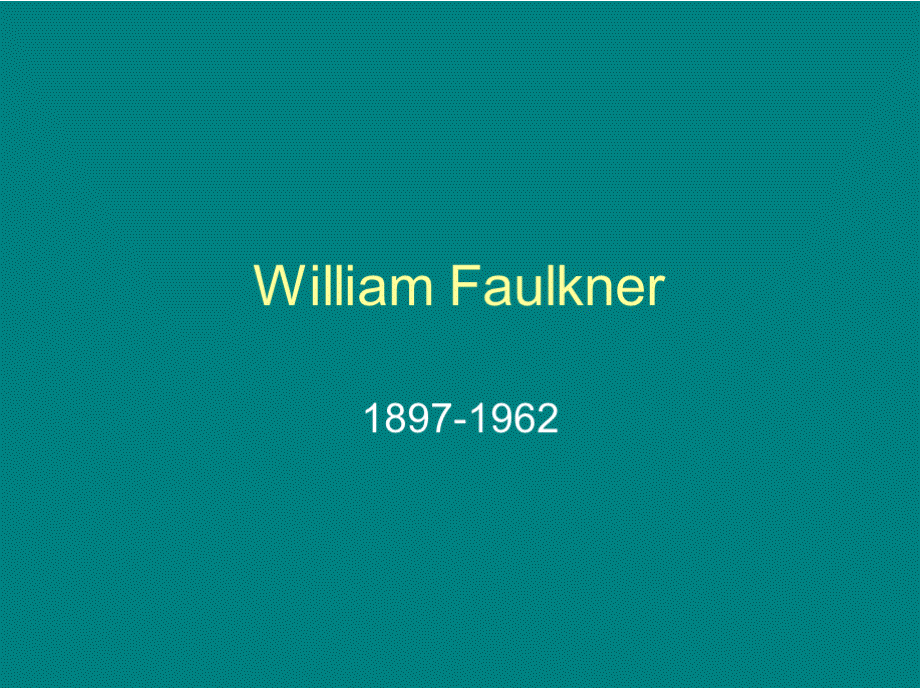 William Faulkner威廉福克纳.pptx