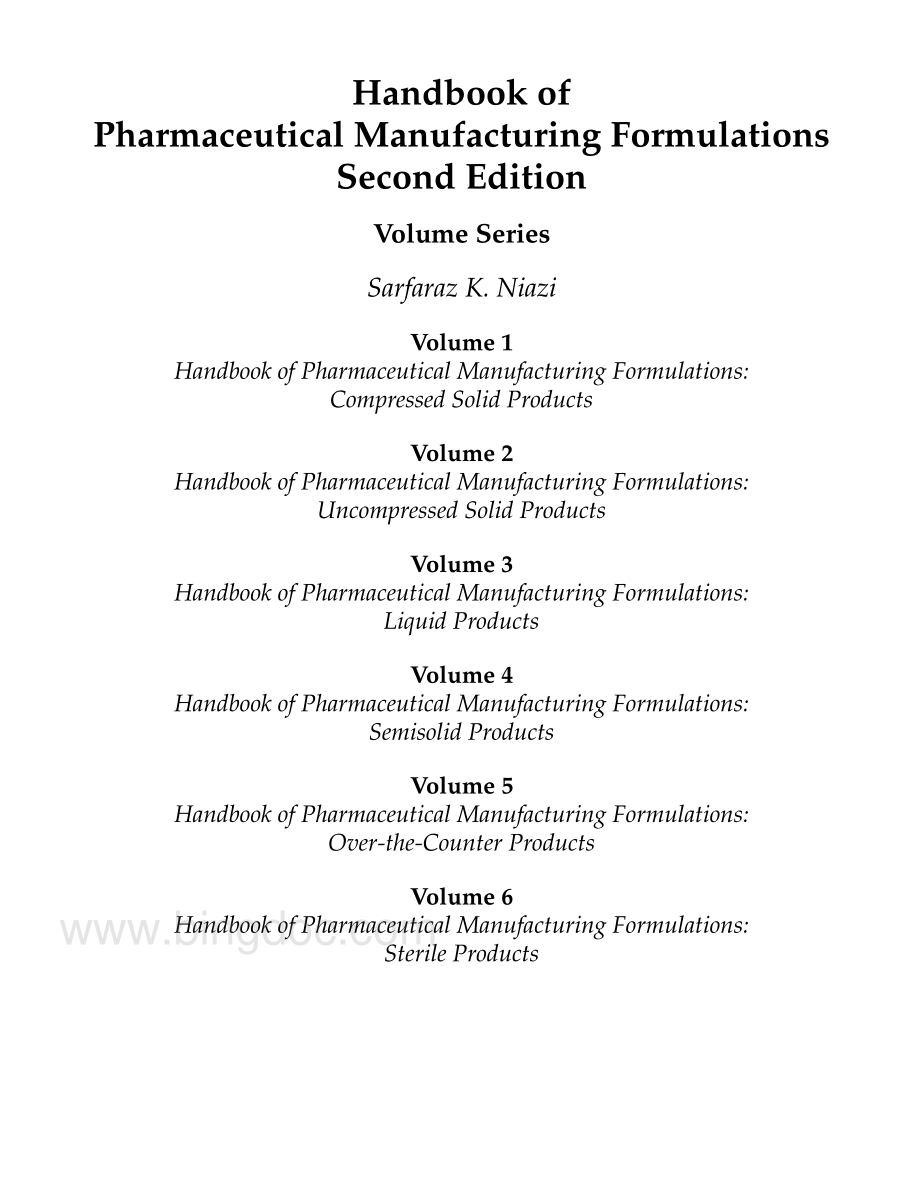 Sarfaraz K. Niazi - Handbook of Pharmaceutical Manufacturing Formulations, Second Edition, Volume 2_ Uncompressed Solid Products (2009)资料下载.pdf_第3页