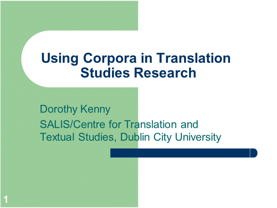 Using Corpora in Translation Studies Research - The ：翻译研究中使用语料库研究.pptPPT格式课件下载.pptx_第1页