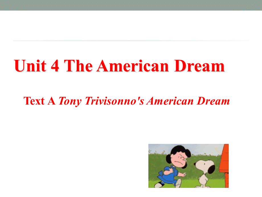 Unit4-TonyTrivisonno's-American-Dream课件.ppt