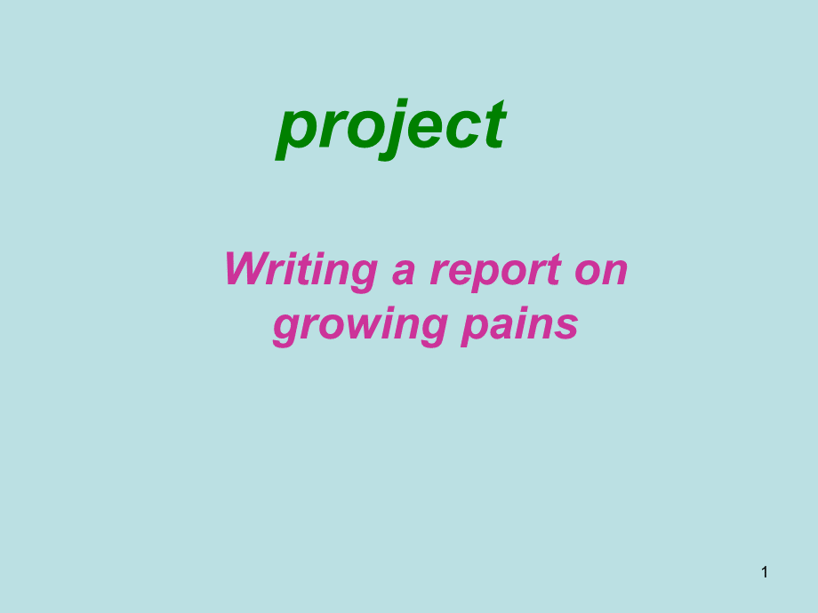 高一英语《Unit2 Growing pains-project1》课件 牛津版必修1.ppt