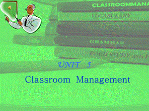 初中英语教学法unit5.classroommanagement.ppt