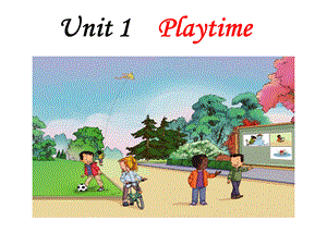 人教版英语二年级下册Unit-1-Playtime.ppt