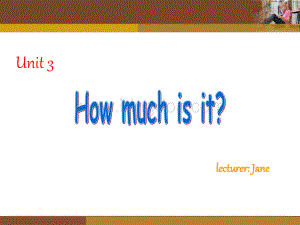 剑桥国际英语教程unit3-how-much-is-it.ppt